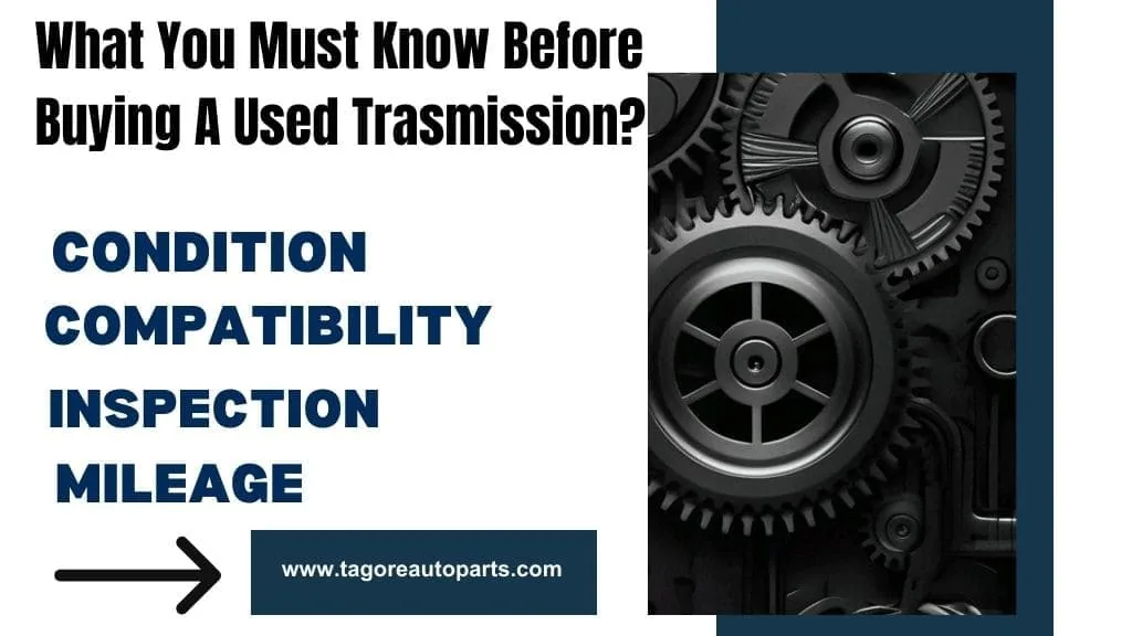 Used Transmission Checklist: What to Verify Before Buying